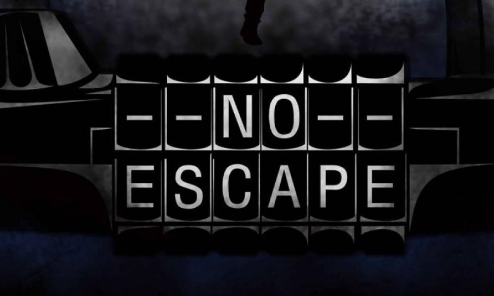 Sign with the words "No Escape" on it